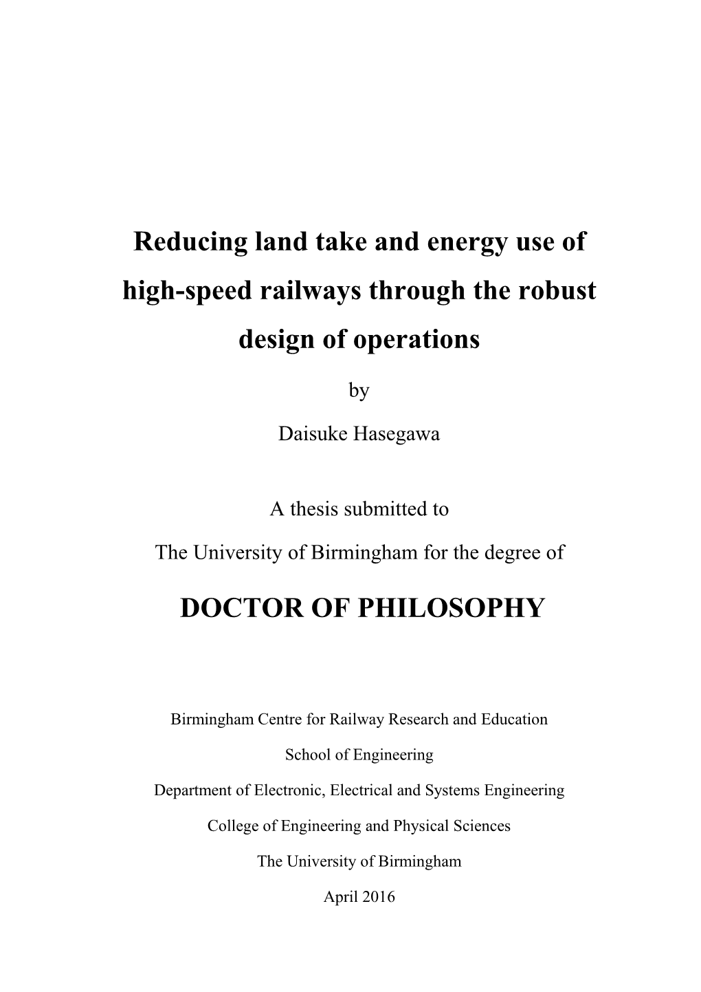 Reducing Land Take and Energy Use of High-Speed Railways Through the Robust Design of Operations