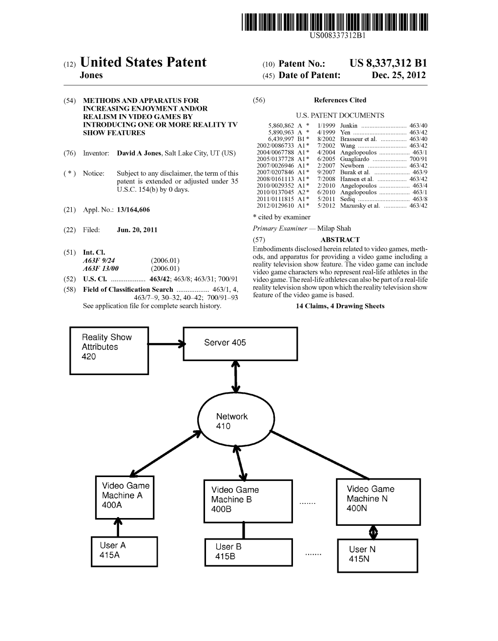 (12) United States Patent (10) Patent No.: US 8,337,312 B1 Jones (45) Date of Patent: Dec