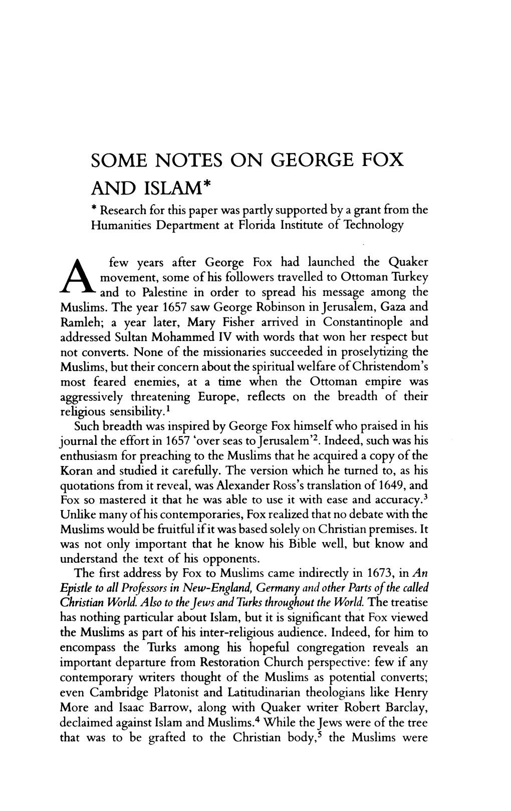 SOME NOTES on GEORGE FOX and ISLAM* * Research for This Paper Was Partly Supported by a Grant from the Humanities Department at Florida Institute of Technology