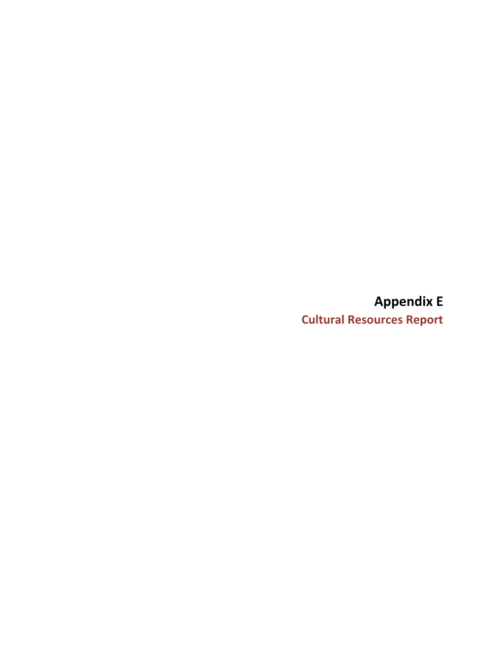 Appendix E Cultural Resources Report