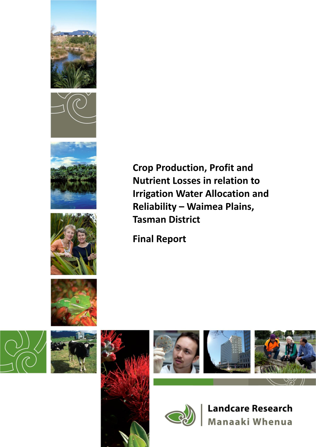 Crop Production, Profit and Nutrient Losses in Relation to Irrigation Water Allocation and Reliability – Waimea Plains, Tasman District Final Report