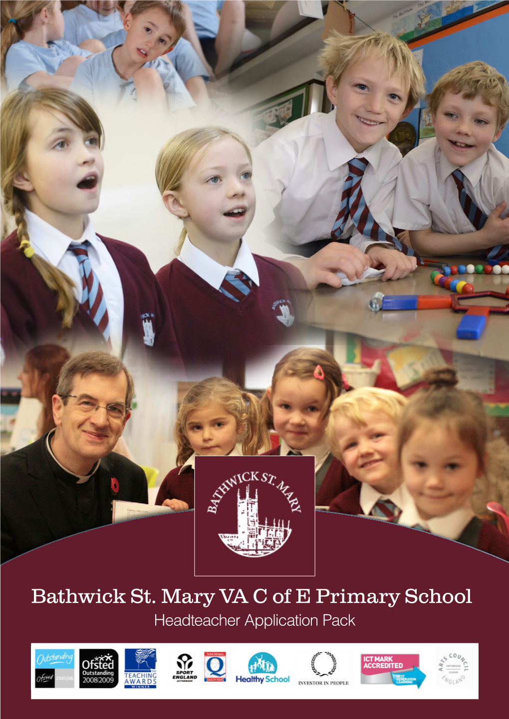 Bathwick St. Mary VA C of E Primary School Headteacher Application Pack Our New Headteacher