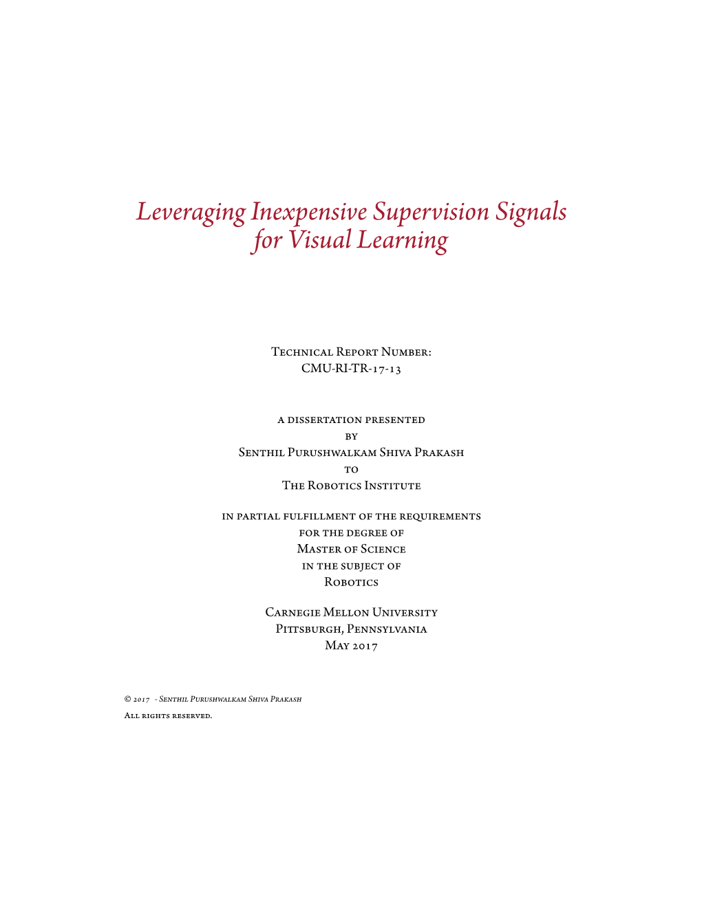 Leveraging Inexpensive Supervision Signals for Visual Learning