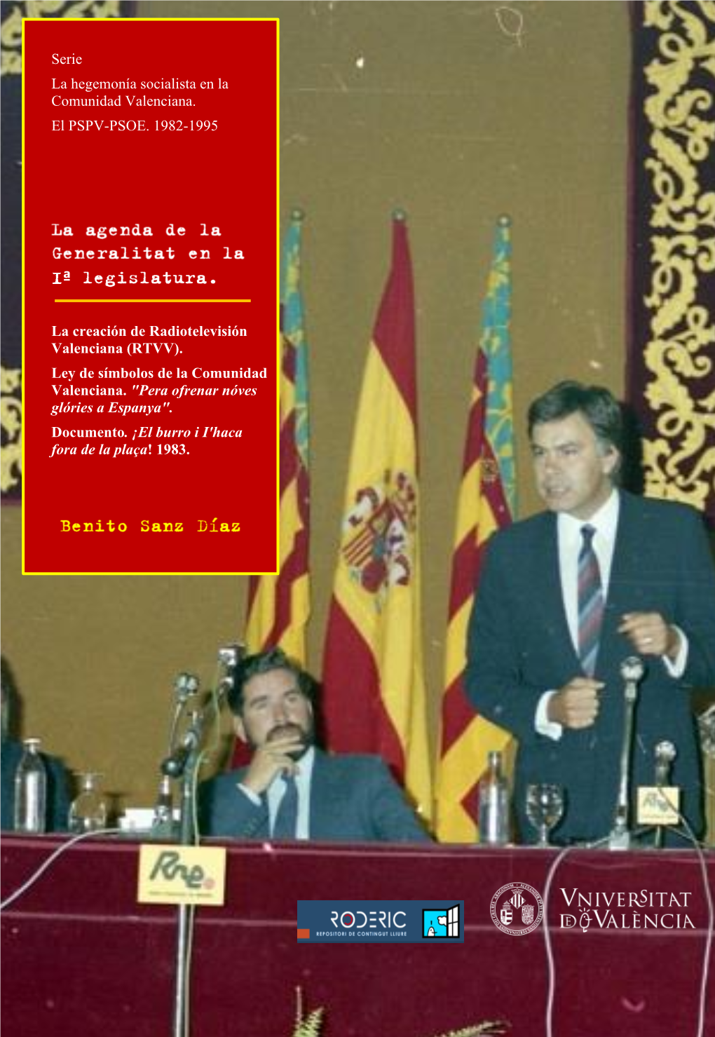 Serie La Hegemonía Socialista En La Comunidad Valenciana. El PSPV-PSOE