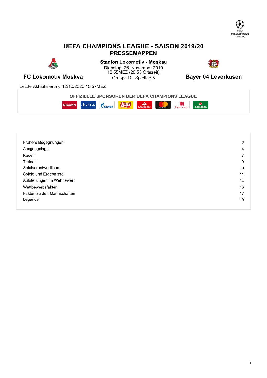 UEFA CHAMPIONS LEAGUE - SAISON 2019/20 PRESSEMAPPEN Stadion Lokomotiv - Moskau Dienstag, 26