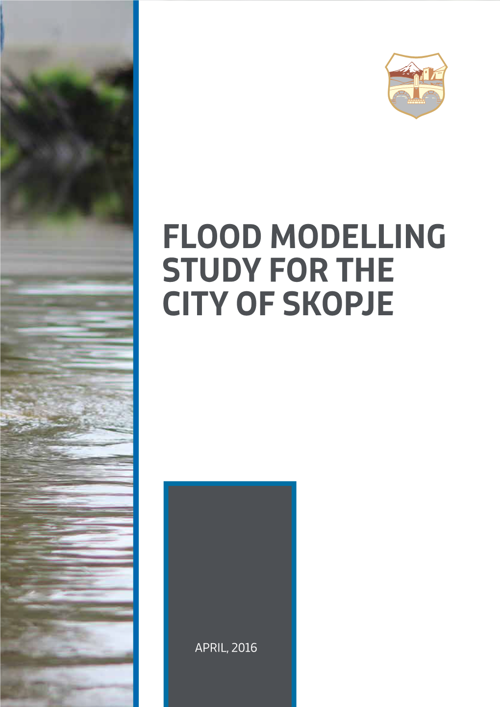 Flood Modelling Study for the City of Skopje