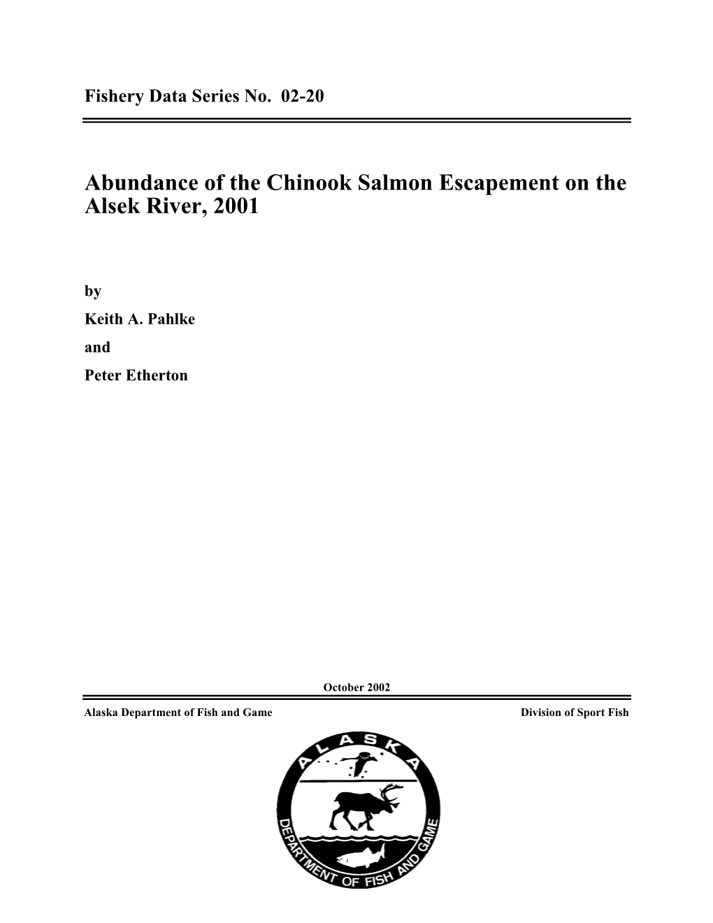 Abundance of the Chinook Salmon Escapement on the Alsek River, 2001