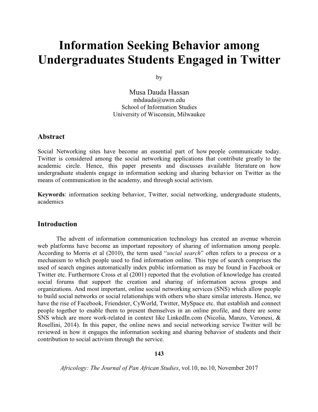 Information Seeking Behavior Among Undergraduates Students Engaged in Twitter