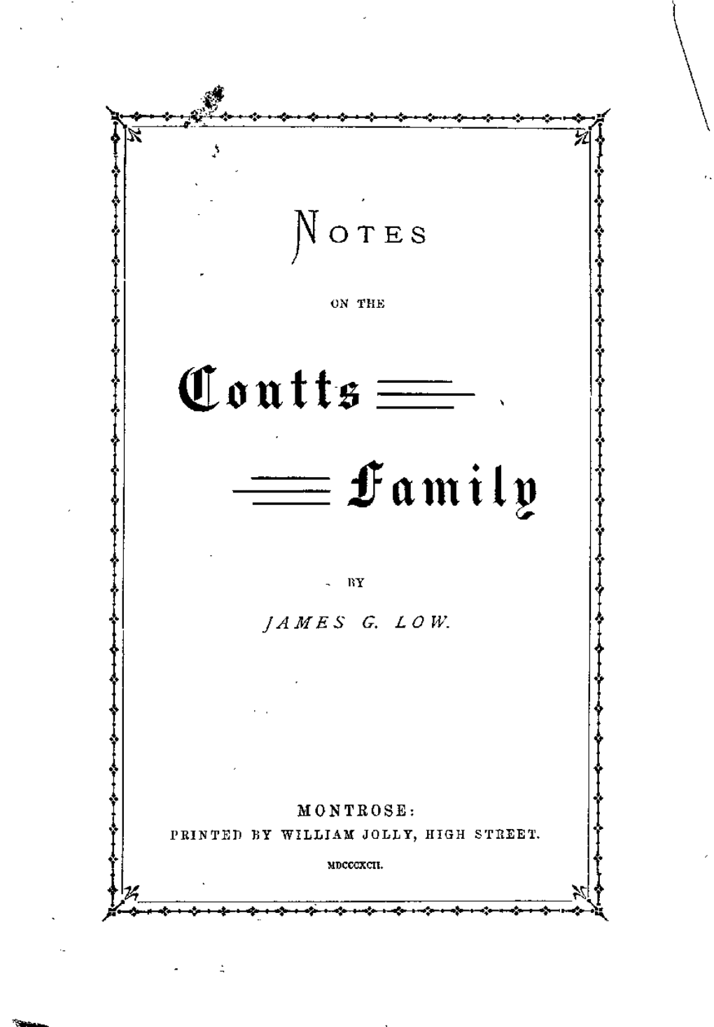 John Coutts, Or, Notes on an Eminent Montrose Family [Microform] / By