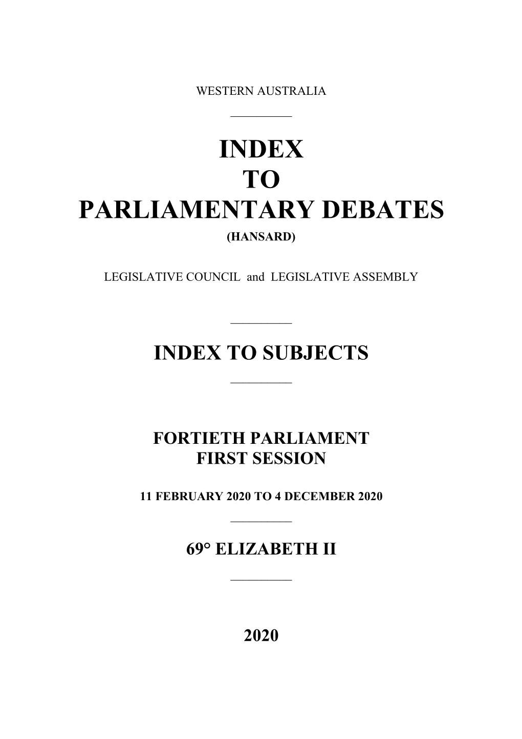 To Parliamentary Debates (Hansard)
