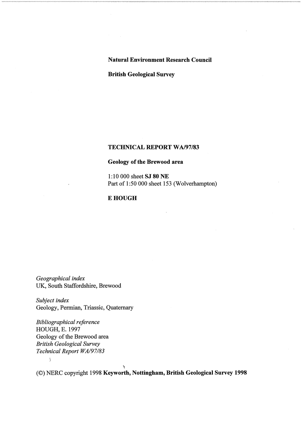 Natural Environment Research Council British Geological Survey TECHNICAL REPORT WA/97/83 Geology of the Brewood Area 1 : 10