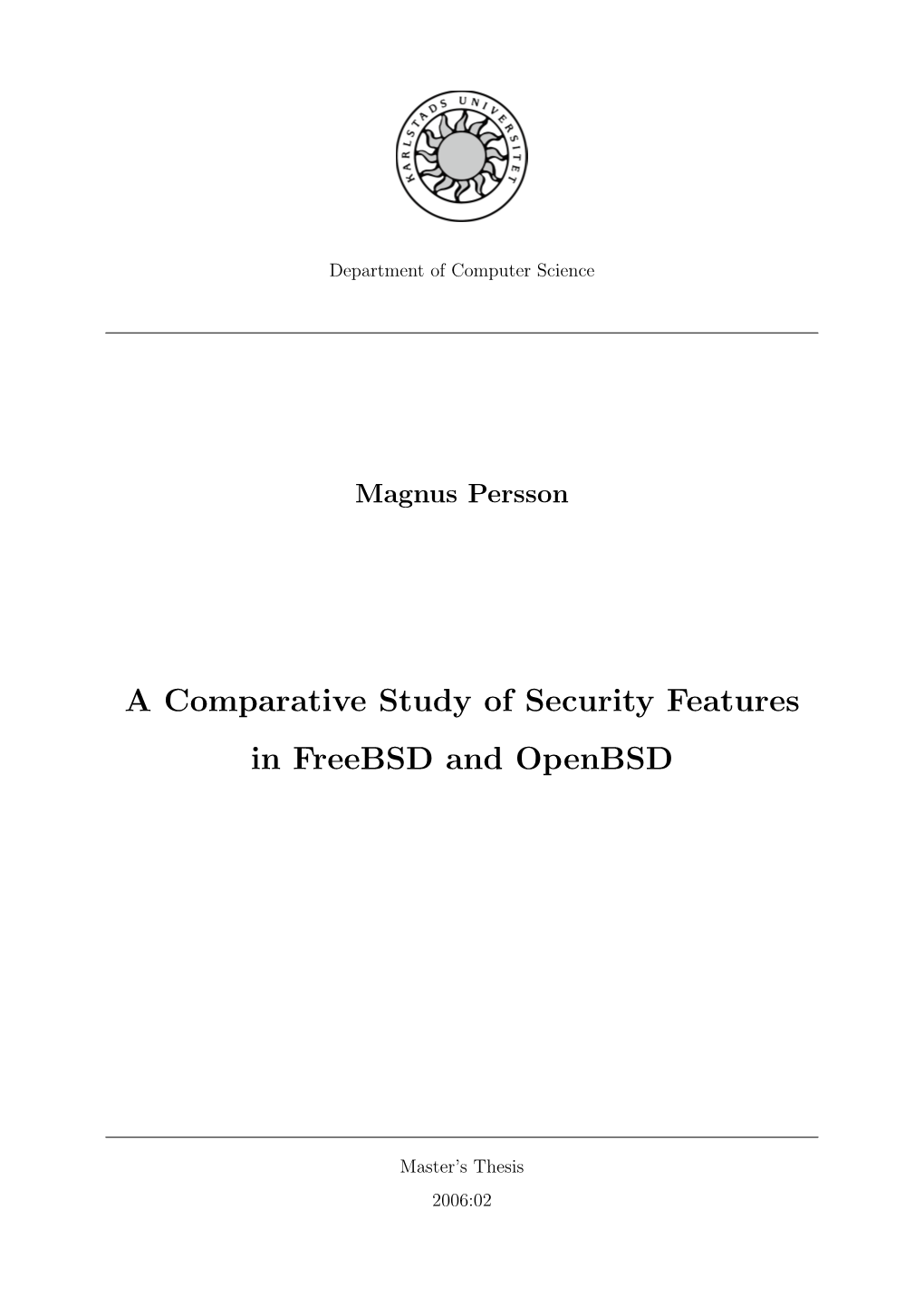 A Comparative Study of Security Features in Freebsd and Openbsd