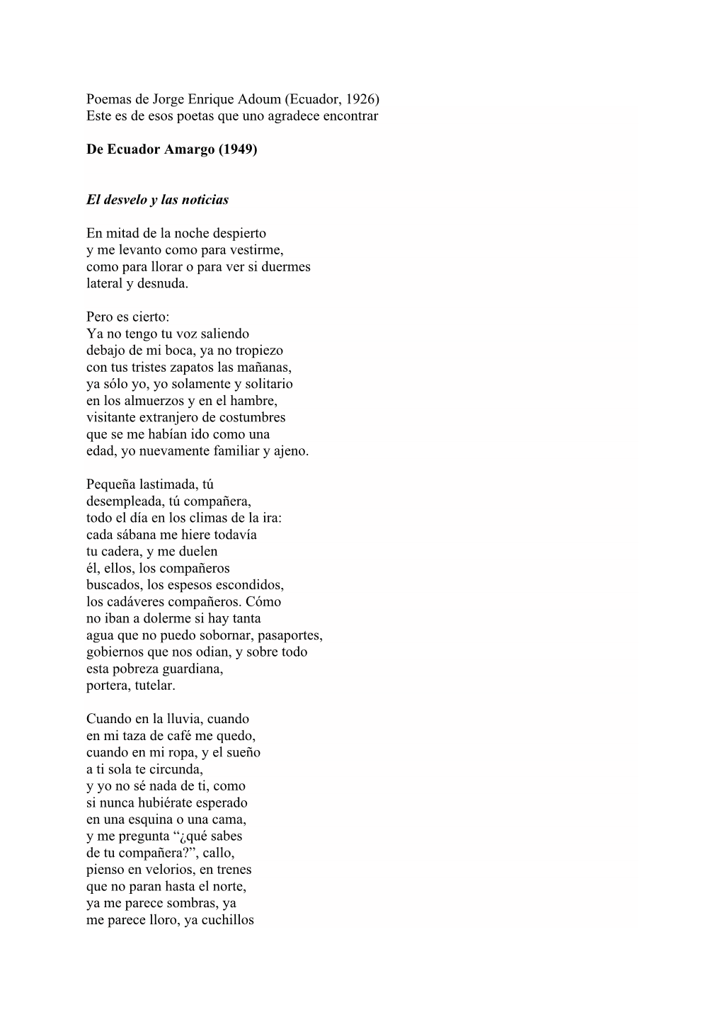 Jorge Enrique Adoum (Ecuador, 1926) Este Es De Esos Poetas Que Uno Agradece Encontrar