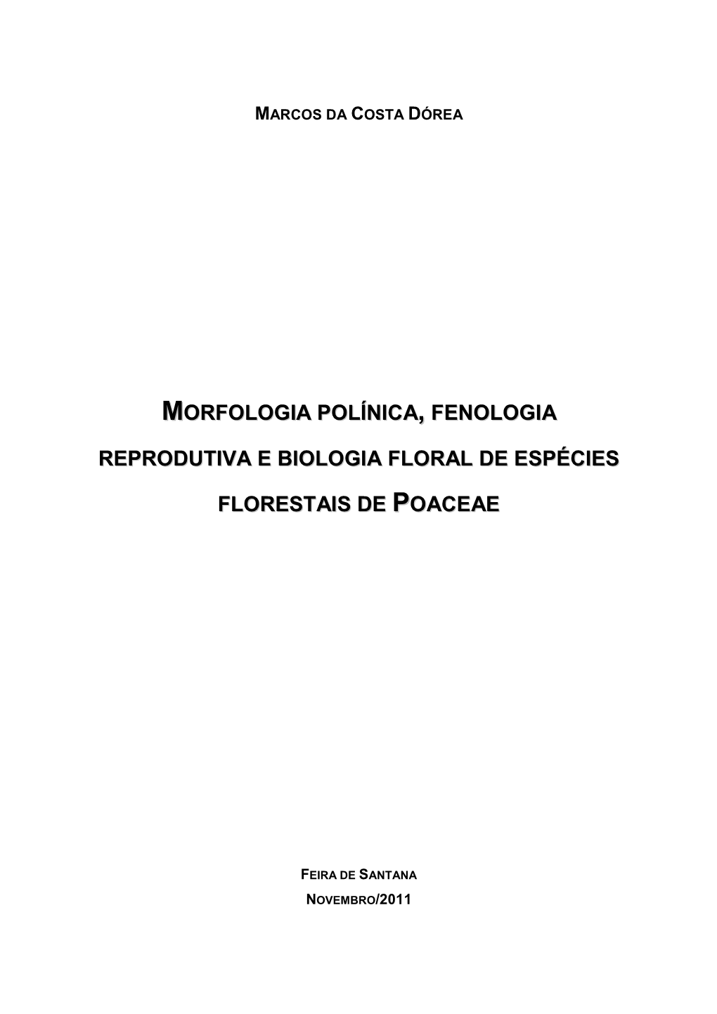 Morfologia Polínica , Fenologia Reprodutiva E Biologia Floral De