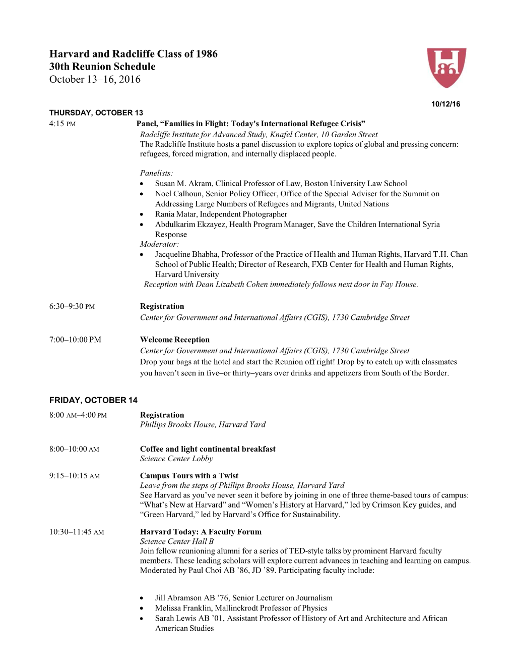 Harvard and Radcliffe Class of 1986 30Th Reunion Schedule October 13–16, 2016