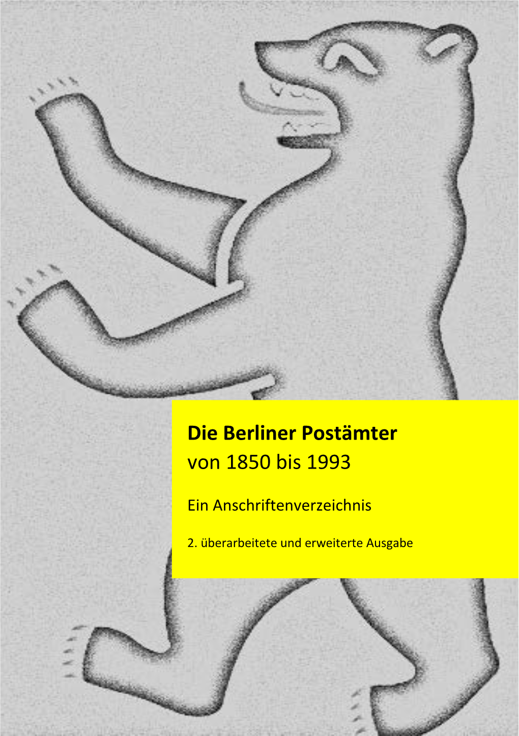 Die Berliner Postämter Von 1850 Bis 1993
