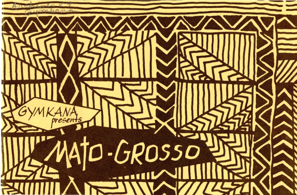 Gymkana Presents: "Mato-Grosso" (November 4-7, 1959)