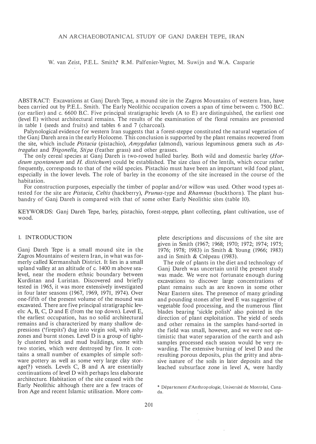 AN ARCHAEOBOTANICAL STUDY of GANJ DAREH TEPE, IRAN W. Van Zeist, P.E.L. Smith R.M. Palfenier-Vegter, M. Suwijn and W.A. Caspa