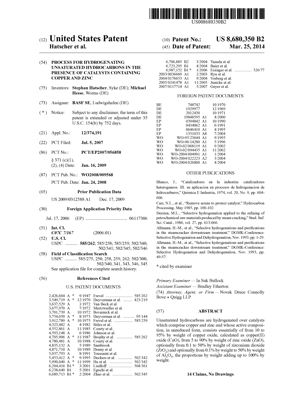 (12) United States Patent (10) Patent No.: US 8,680,350 B2 Hatscher Et Al