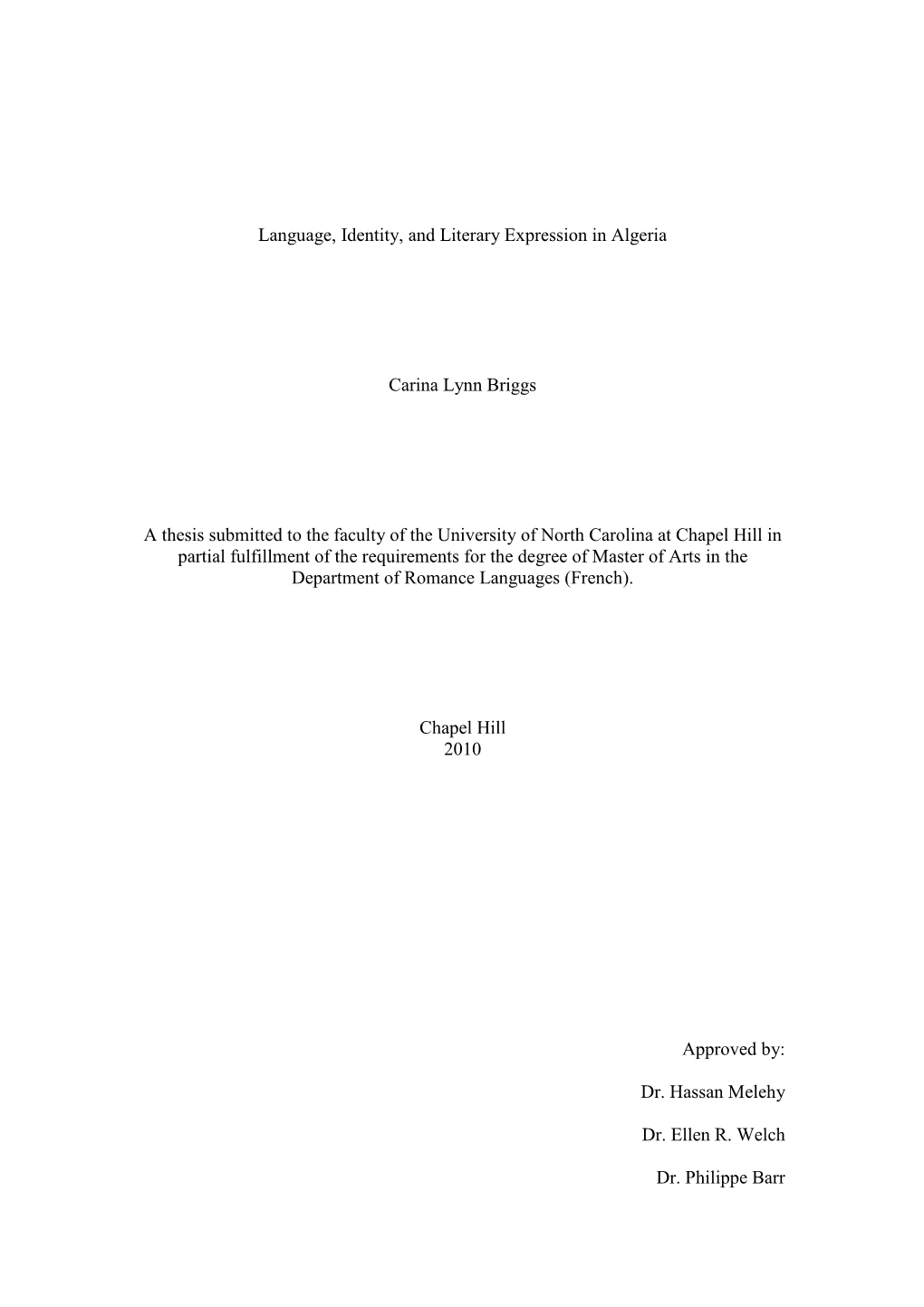 Language, Identity, and Literary Expression in Algeria Carina Lynn Briggs a Thesis Submitted to the Faculty of the University Of