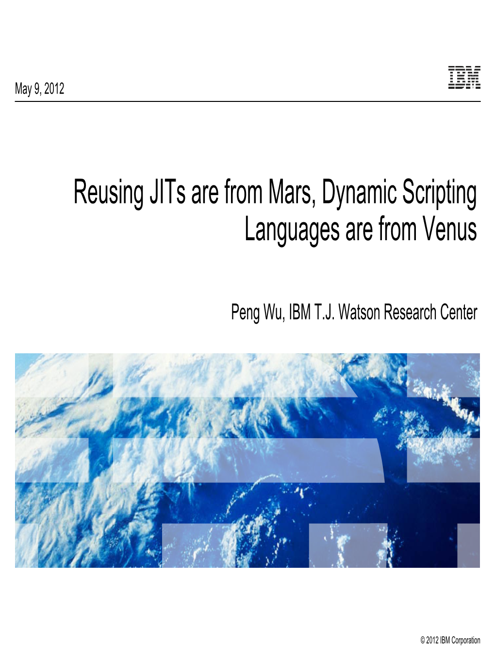 Reusing Jits Are from Mars, Dynamic Scripting Languages Are from Venus