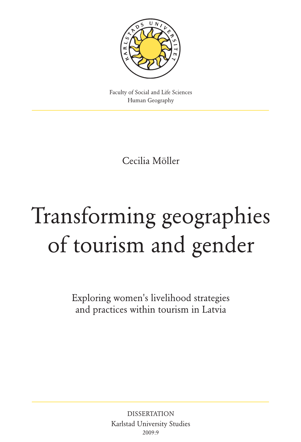 Transforming Geographies of Tourism and Gender