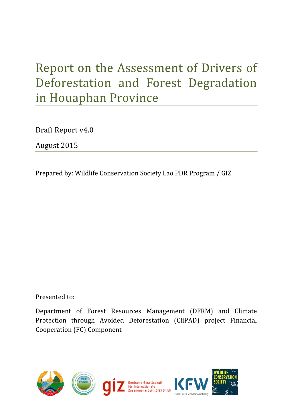 Report on the Assessment of Drivers of Deforestation and Forest Degradation in Houaphan Province