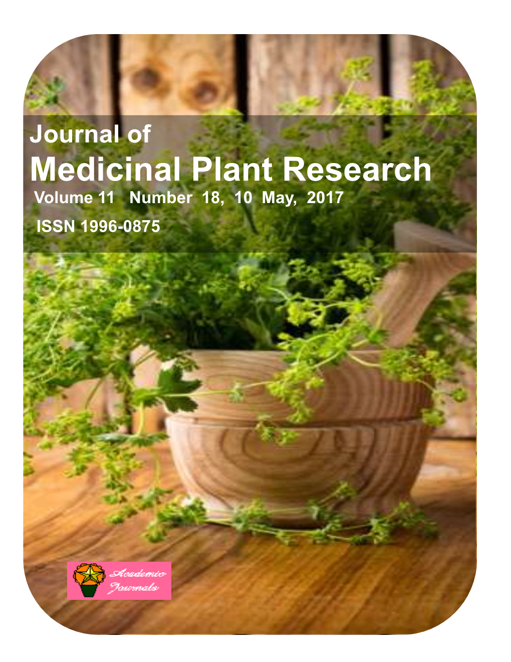 Medicinal Plant Research Volume 11 Number 18, 10 May, 2017 ISSN 1996-0875