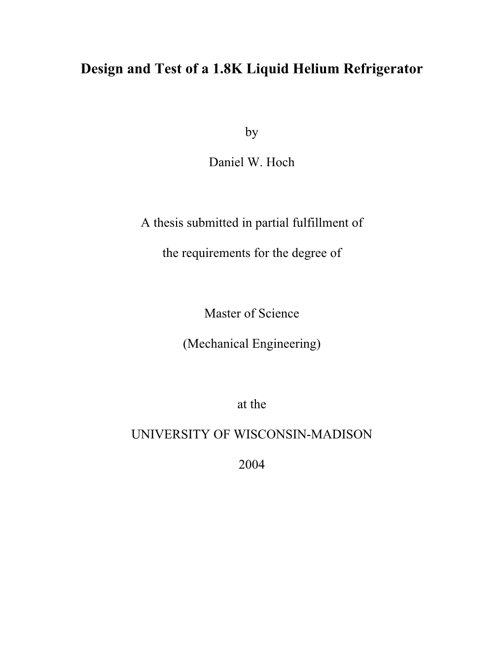 Design and Test of a 1.8K Liquid Helium Refrigerator