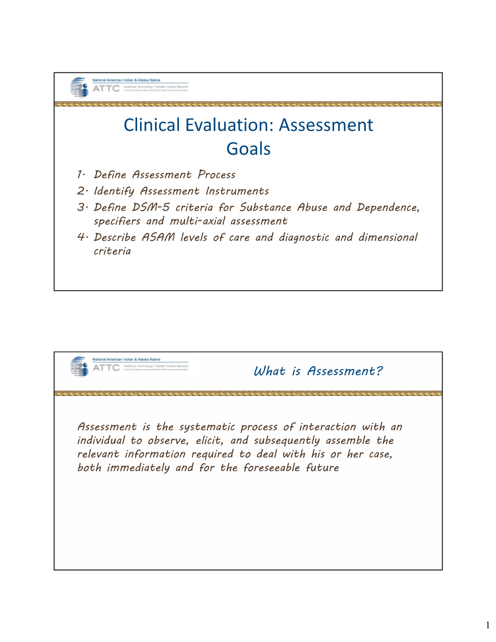 Clinical Evaluation: Assessment Goals
