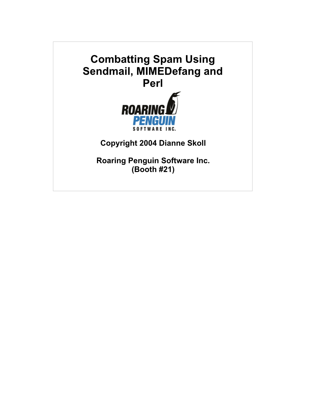 Combatting Spam Using Sendmail, Mimedefang and Perl