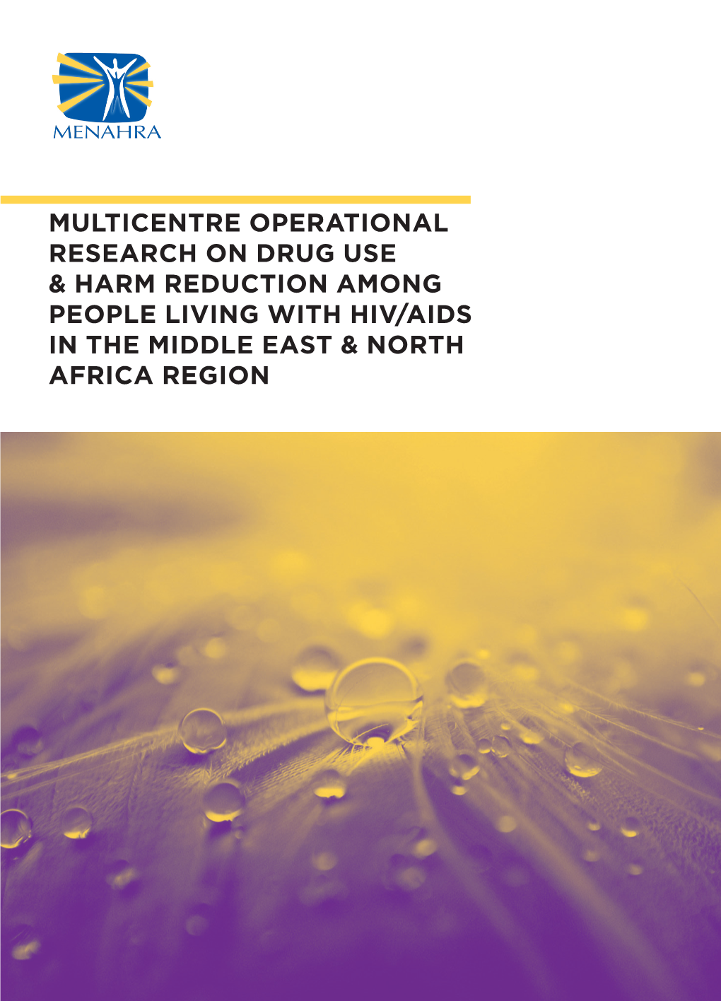 Multicentre Operational Research on Drug Use & Harm Reduction Among