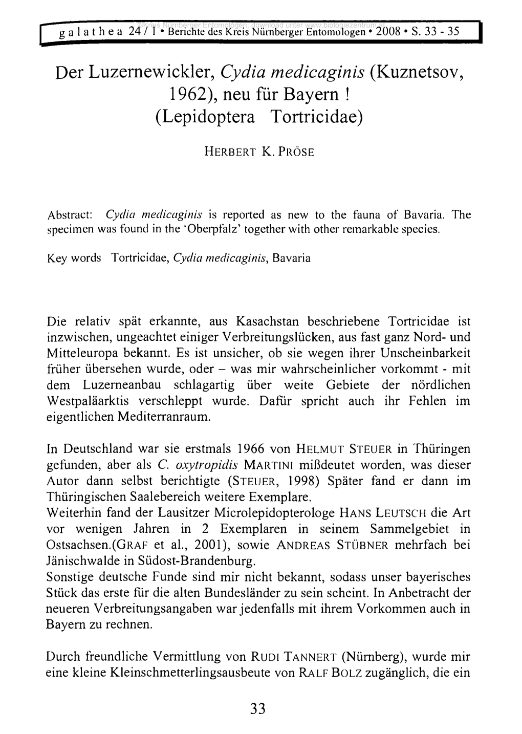 Der Luzernewickler, Cydia Medicaginis (Kuznetsov, 1962), Neu Für Bayern ! (Lepidoptera Tortricidae)