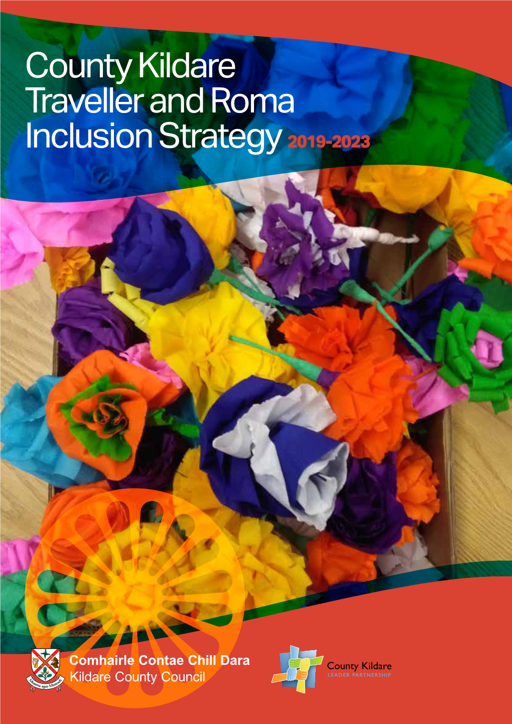 County Kildare Traveller and Roma Inclusion Strategy 2019-2023 TABLETABLE of of CONTENTS CONTENTS SECTIONSECTION 1: 1: INTRODUCTION INTRODUCTION