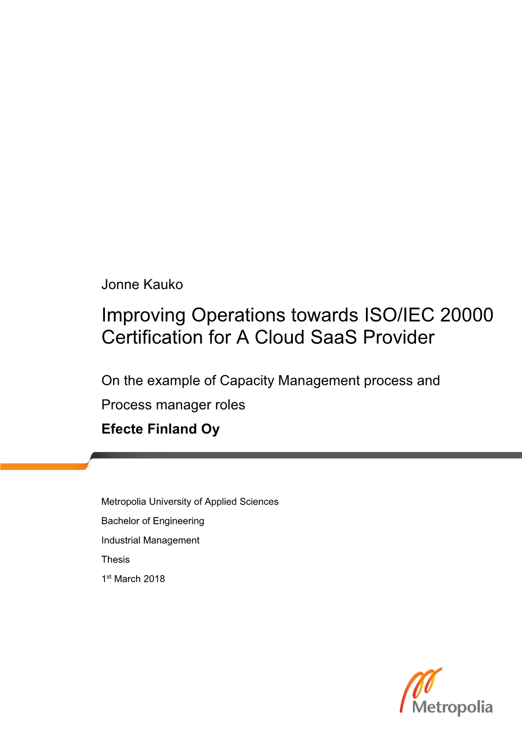Improving Operations Towards ISO/IEC 20000 Certification for a Cloud Saas Provider