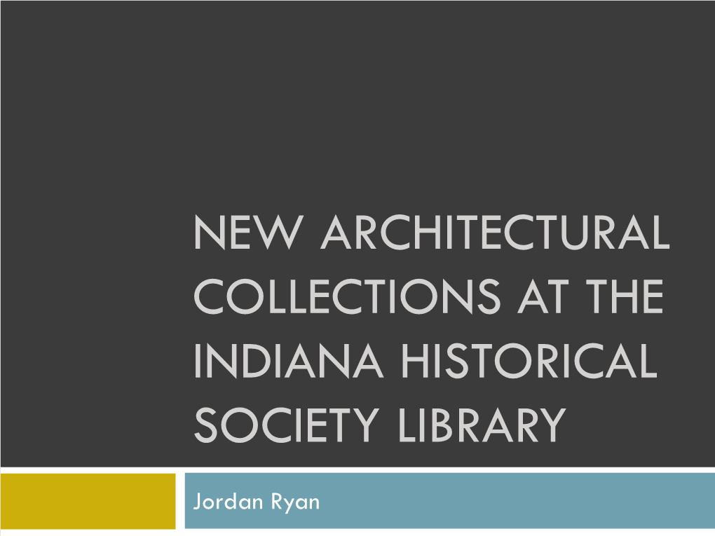 New Architectural Collections at the Indiana Historical Society Library