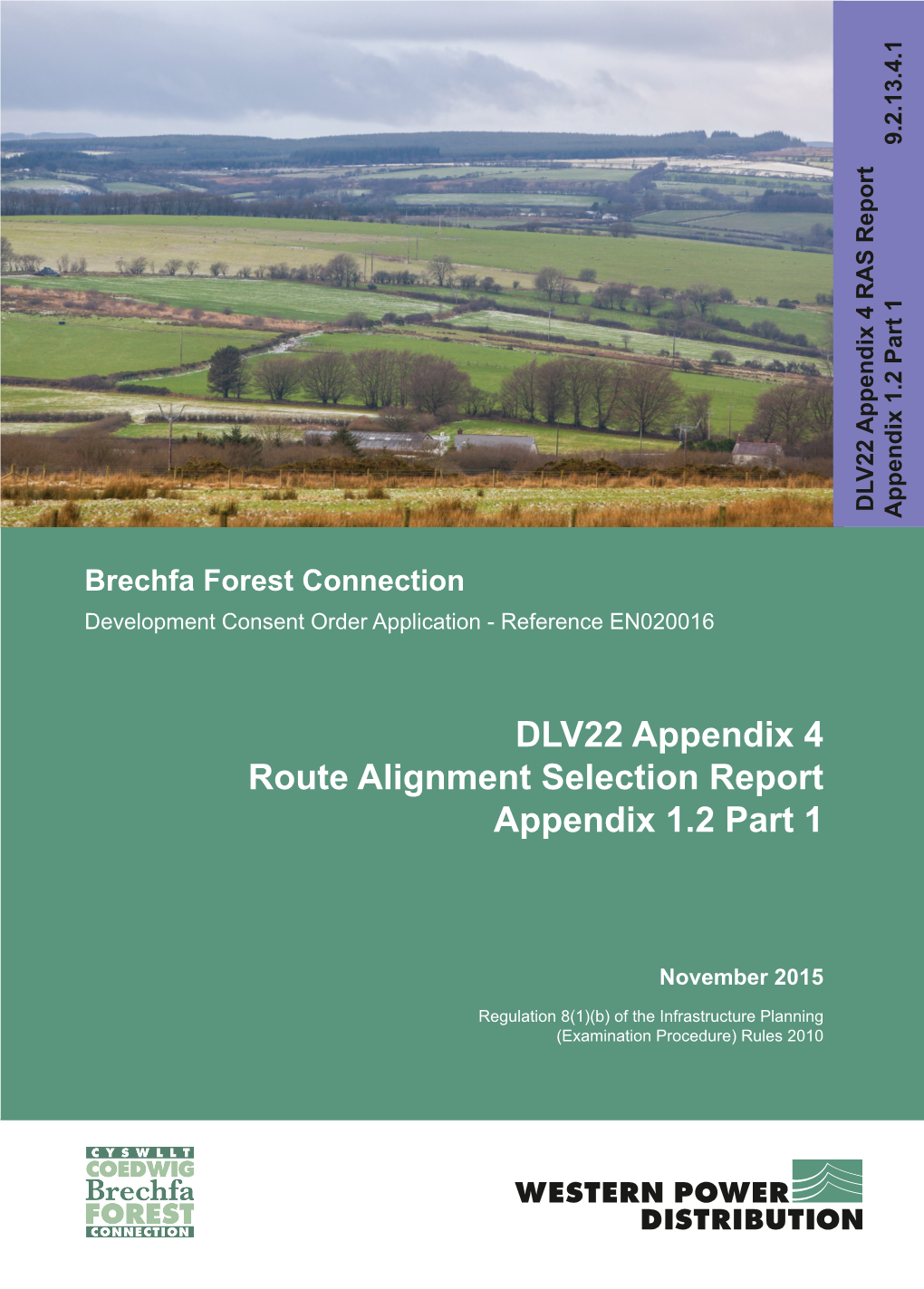 DLV22 Appendix 4 Route Alignment Selection Report Appendix 1.2 Part 1