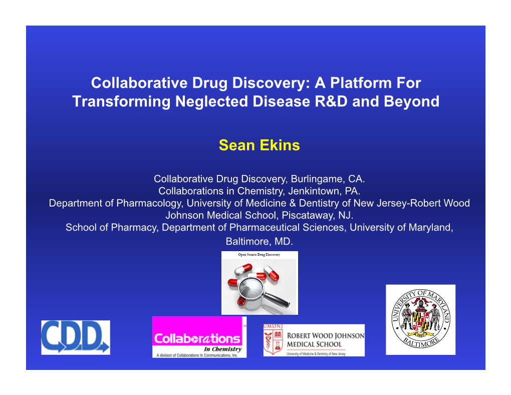 A Platform for Transforming Neglected Disease R&D and Beyond