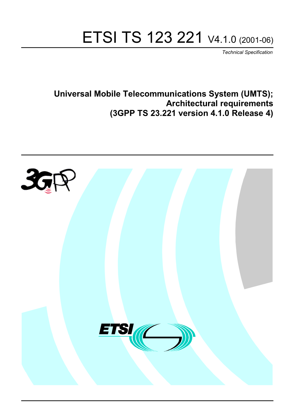 ETSI TS 123 221 V4.1.0 (2001-06) Technical Specification