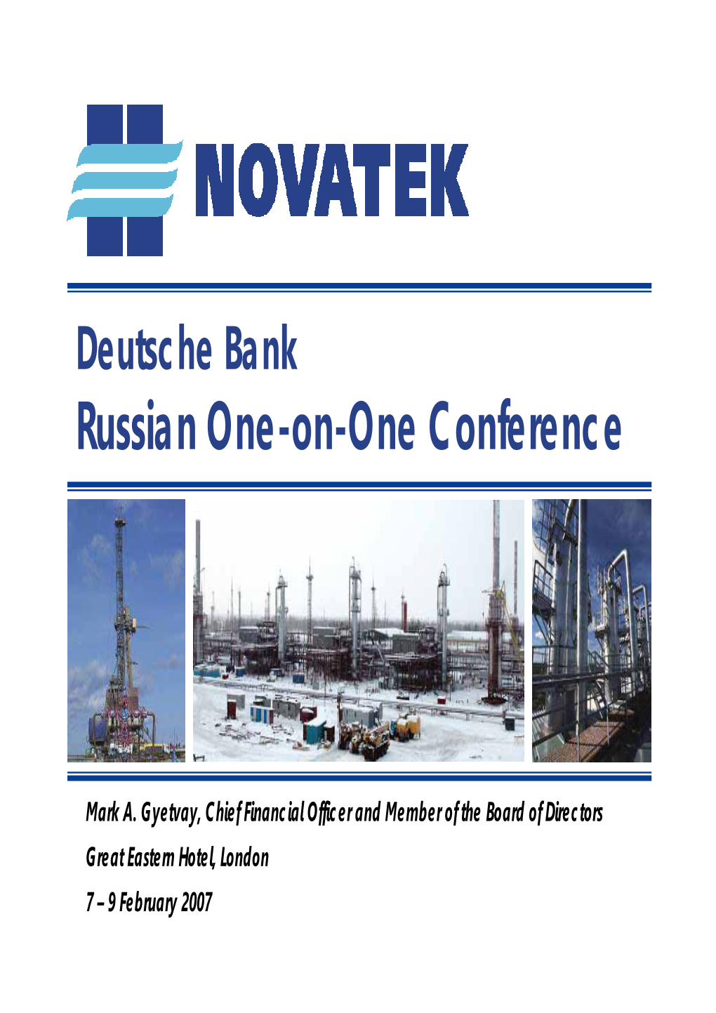 Deutsche Bank Russian One-On-One Conference