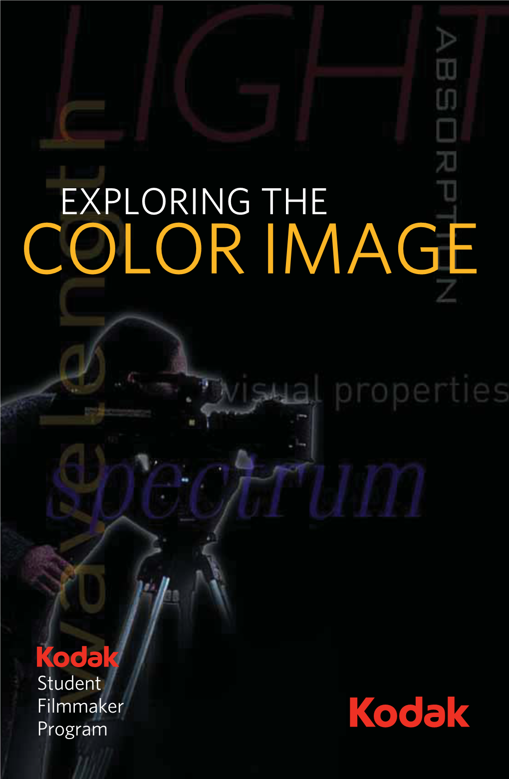 EXPLORING the COLOR IMAGE • Perception • Suggested Reading EXPLORING THE