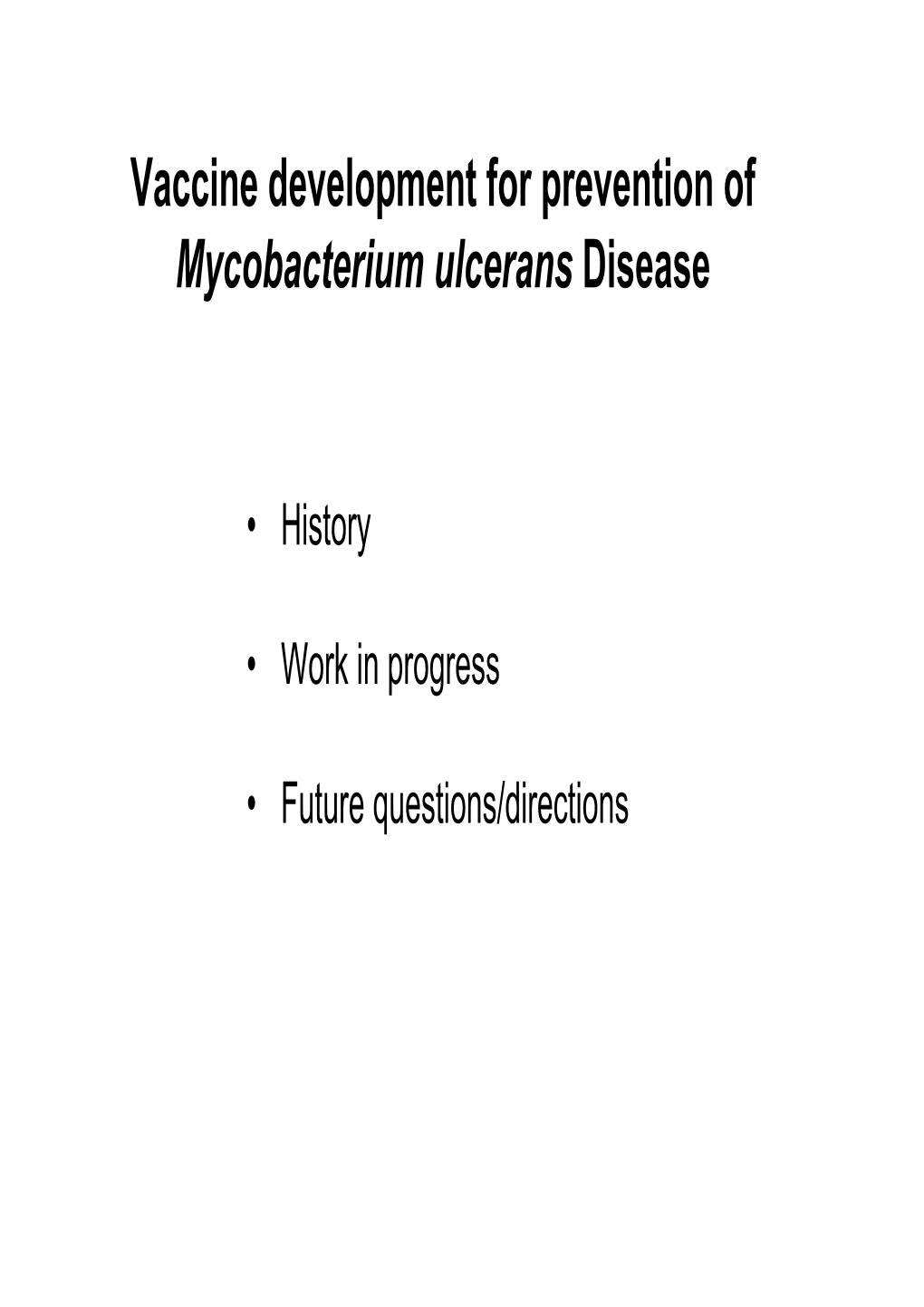 Vaccine Development for Prevention of Mycobacterium Ulcerans Disease
