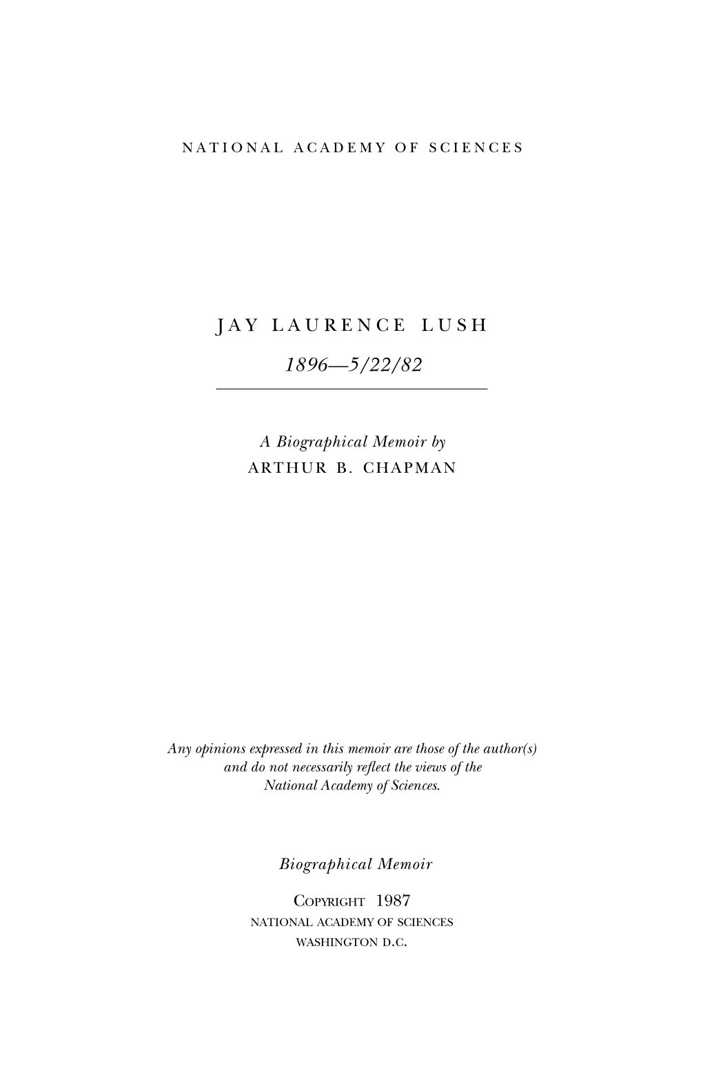 JAY LAURENCE LUSH January 3, 1896-May 1, 1982