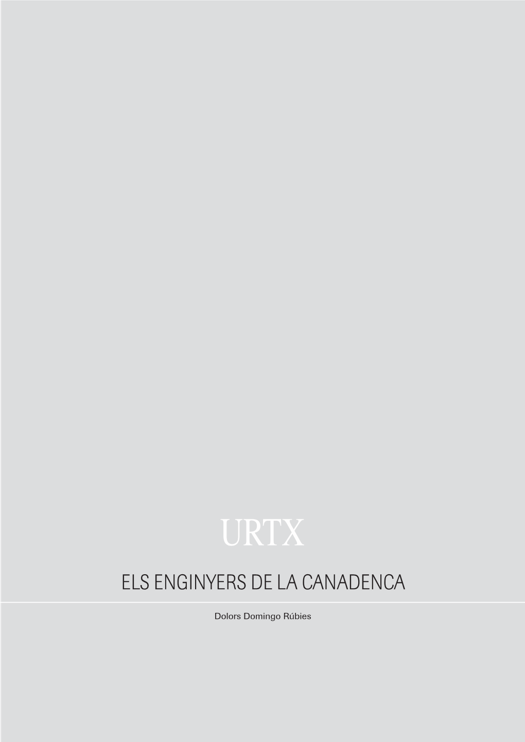Urtx Els Enginyers De La Canadenca