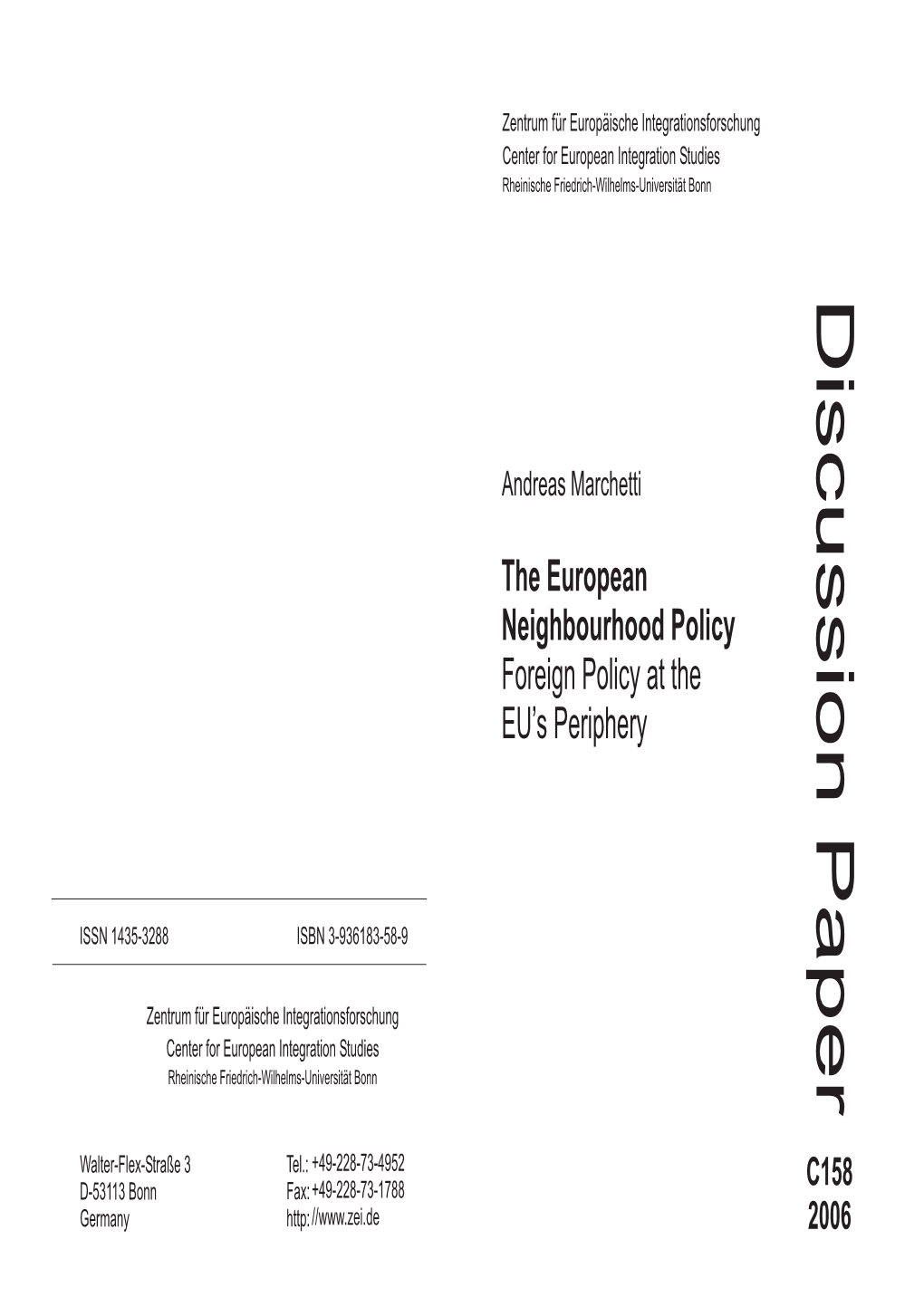 The European Neighbourhood Policy Foreign Policy at the EU’S Periphery