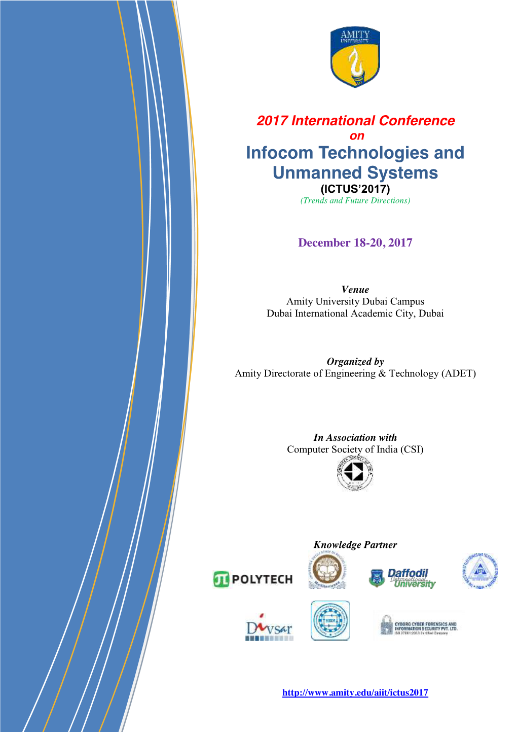 Infocom Technologies and Unmanned Systems (ICTUS’2017) (Trends and Future Directions)
