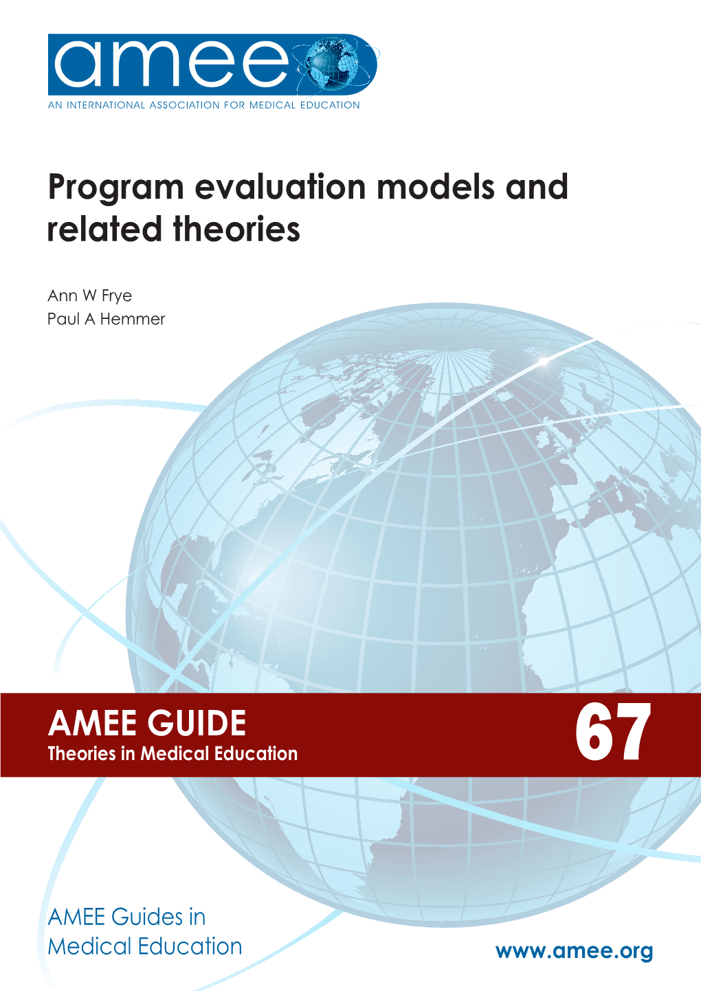 Program Evaluation Models and Related Theories AMEE GUIDE