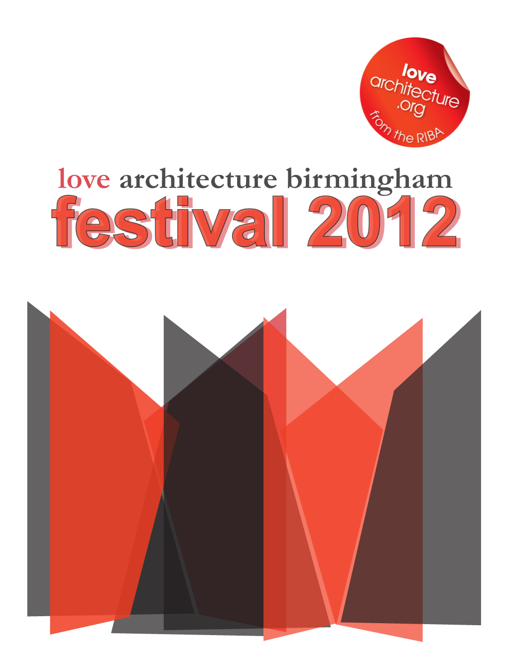 Love Architecture Birmingham Festivalfestival 20122012 a Love Letter to Architecture