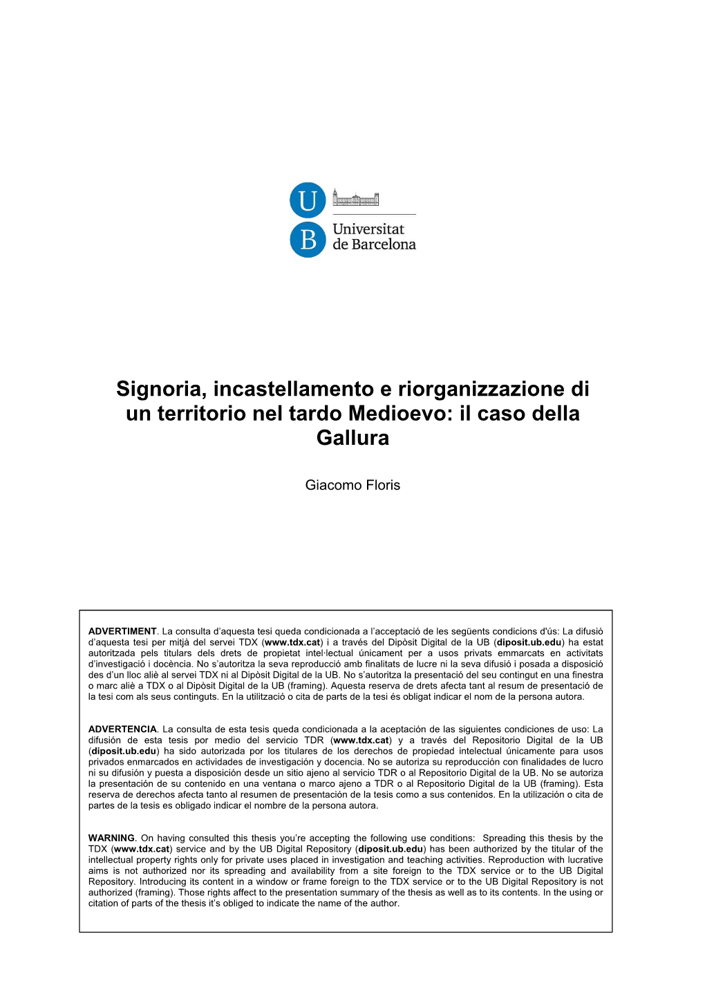 Signoria, Incastellamento E Riorganizzazione Di Un Territorio Nel Tardo Medioevo: Il Caso Della Gallura