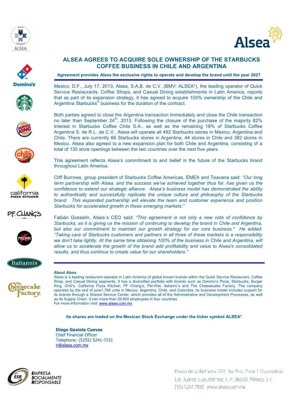 Acquisition of Cafe Sirena Chile and Argentina